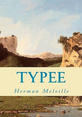 Typee by Melville, Herman