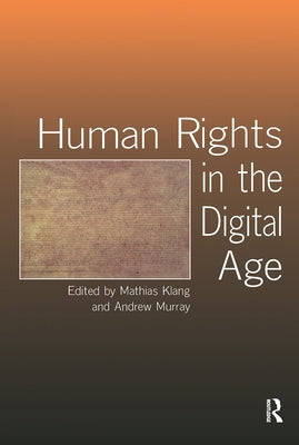 Human Rights in the Digital Age by Klang, Mathias