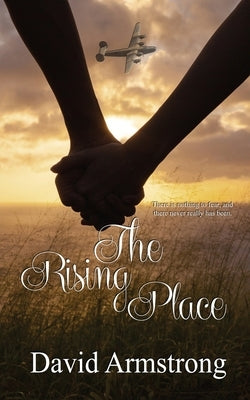 The Rising Place by Armstrong, David