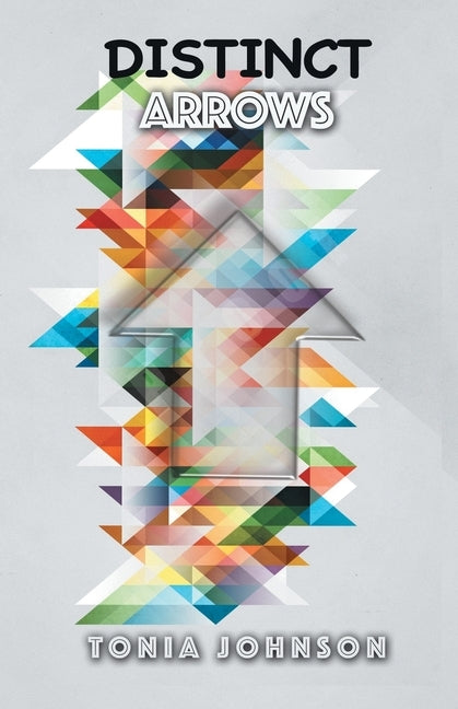 Distinct Arrows by Johnson, Tonia