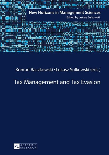 Tax Management and Tax Evasion by Sulkowski, Lukasz