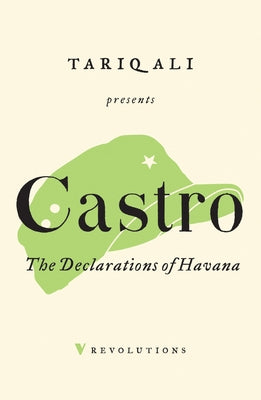 The Declarations of Havana by Castro, Fidel