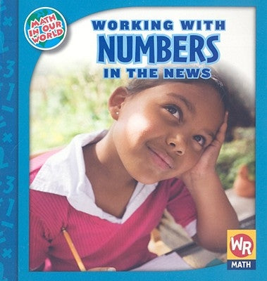 Working with Numbers in the News by Bussell, Linda