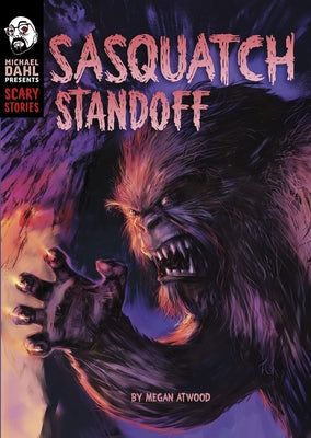 Sasquatch Standoff by Atwood, Megan