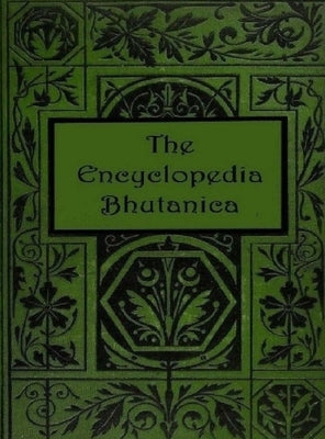 The Encyclopedia Bhutanica by Vyaas, Shaharee