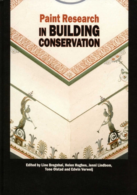 Paint Research in Building Conservation by Bregnhoi, Line