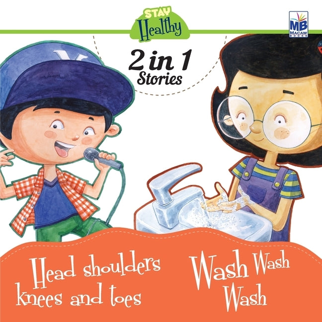 Stay Healthy: Head Shoulders and Wash wash wash by Gogoi, Priyadarshani