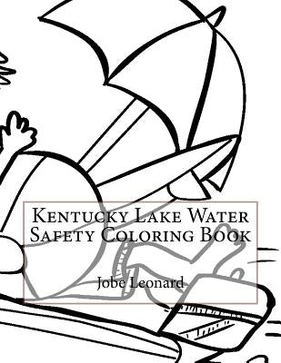 Kentucky Lake Water Safety Coloring Book by Leonard, Jobe