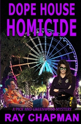 Dope House Homicide: A Grand Strand Thriller by Chapman, Ray