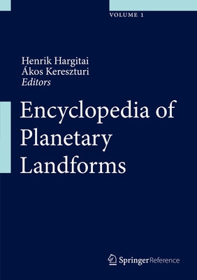 Encyclopedia of Planetary Landforms by Hargitai, Henrik
