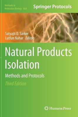 Natural Products Isolation: Methods and Protocols by Sarker, Satyajit D.