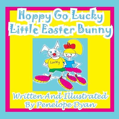 Hoppy Go Lucky Little Easter Bunny by Dyan, Penelope