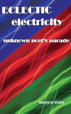 Eclectic Electricty by Isole, Branch