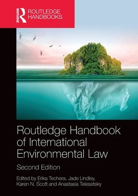 Routledge Handbook of International Environmental Law by Techera, Erika