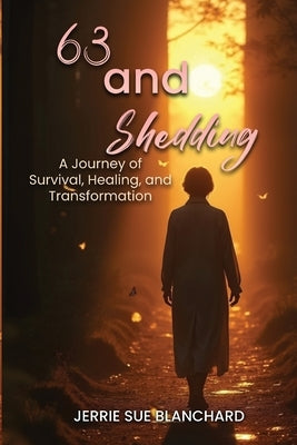 63 and Shedding by Swafford Blanchard, Jerrie Sue