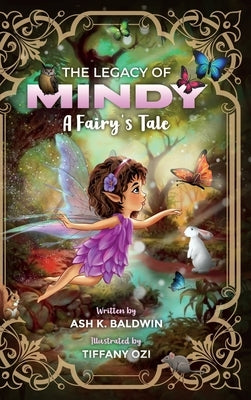 The Legacy of Mindy by Baldwin, Ash K.
