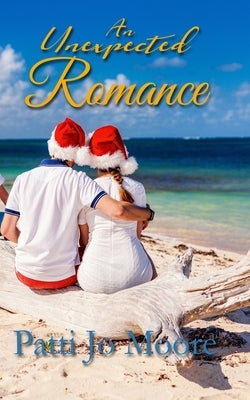 An Unexpected Romance by Moore, Patti Jo