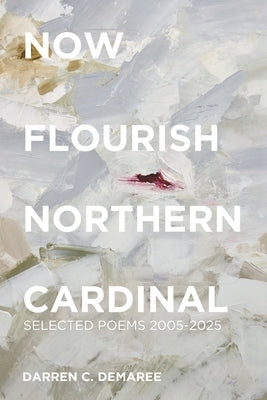 Now Flourish Northern Cardinal by Demaree, Darren C.