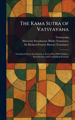 The Kama Sutra of Vatsyayana by Vatsyayana