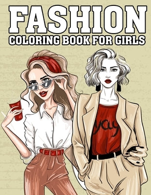 Fashion Coloring Book For Girls by Harvey, Darcy