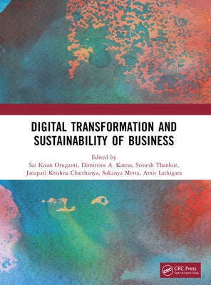 Digital Transformation and Sustainability of Business by Oruganti, Sai Kiran