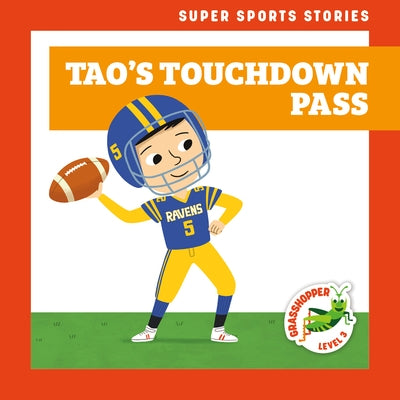 Tao's Touchdown Pass by Hoena, Blake