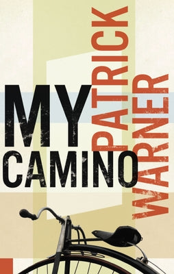 My Camino by Warner, Patrick
