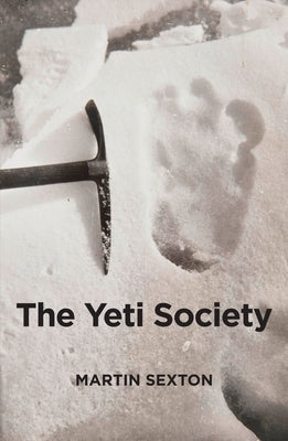 The Yeti Society by Sexton, Martin