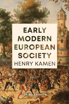 Early Modern European Society, Third Edition by Kamen, Henry