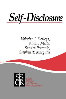 Self-Disclosure by Derlega, Valerian J.
