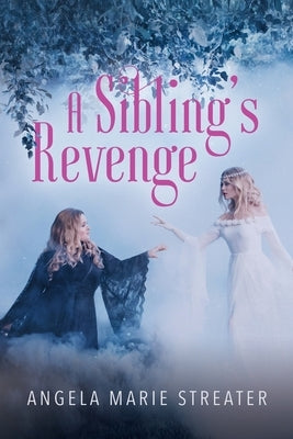 A Sibling's Revenge by Streater, Angela Marie