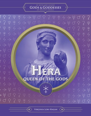 Hera: Queen of the Gods by Loh-Hagan, Virginia