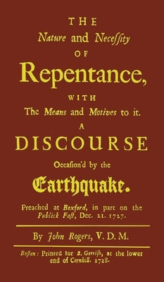 The Nature and Necessity of Repentance by Rogers, John