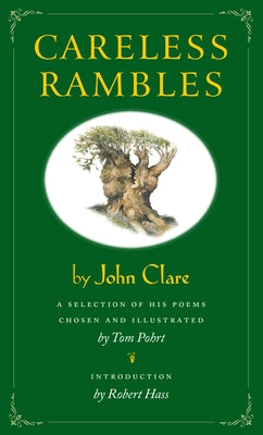 Careless Rambles: A Selection of His Poems Chosen and illustrated by Tom Pohrt by Pohrt, Tom