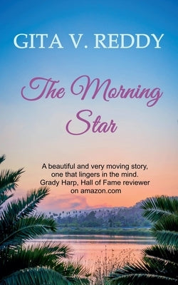 The Morning Star by Reddy, Gita V.