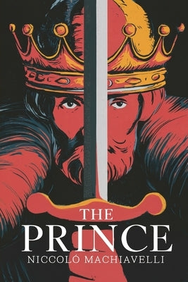 The Prince by Machiavelli, Niccolò