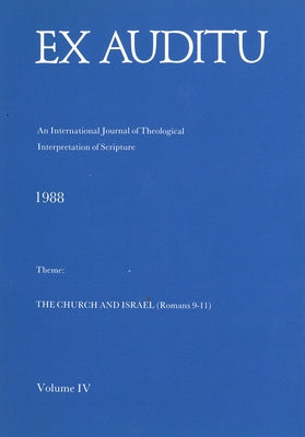 Ex Auditu - Volume 04: An International Journal for the Theological Interpretation of Scripture by Guelich, Robert A.