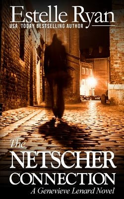 The Netscher Connection: A Genevieve Lenard Novel by Ryan, Estelle