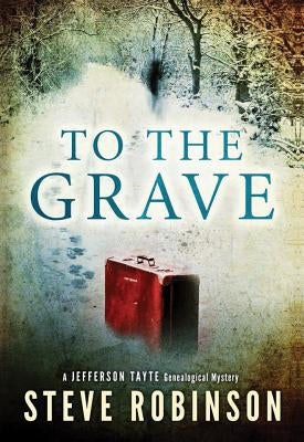 To the Grave by Robinson, Steve