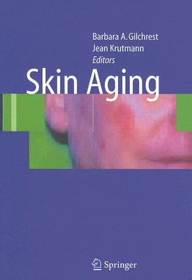 Skin Aging by Gilchrest, Barbara A.
