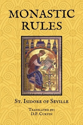 Monastic Rules by St Isidore of Seville