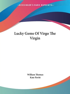 Lucky Gems Of Virgo The Virgin by Thomas, William