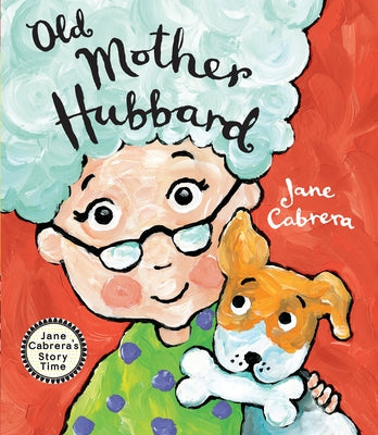 Old Mother Hubbard by Cabrera, Jane