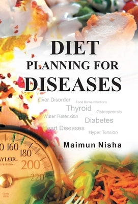 Diet Planning For Diseases by Nisha, Maimun