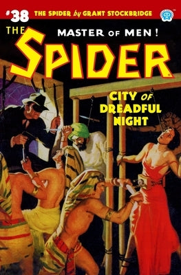 The Spider #38: City of Dreadful Night by Tepperman, Emile C.