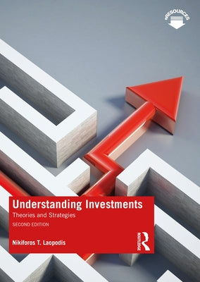 Understanding Investments: Theories and Strategies by Laopodis, Nikiforos T.