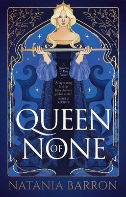 Queen of None by Barron, Natania