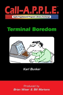 Terminal Boredom by Bunker, Karl