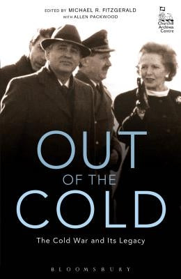 Out of the Cold: The Cold War and Its Legacy by Fitzgerald, Michael R.