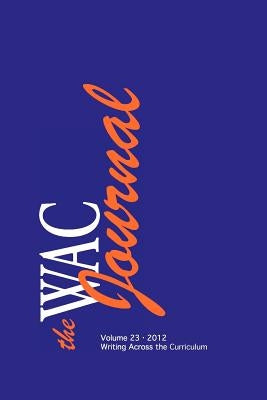 The WAC Journal 23 (2012) by Andrews, Roy